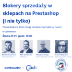 Webinar: Blokery sprzedaży w sklepach na Prestashop (i nie tylko).