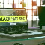 Black Hat SEO – czym jest i dlaczego nie warto?